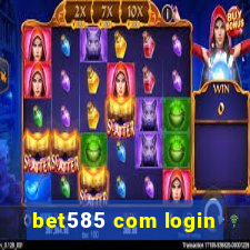 bet585 com login